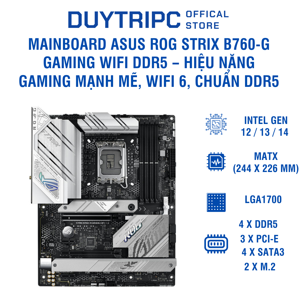 Mainboard ASUS ROG STRIX B760-G GAMING WIFI DDR5 – Hiệu năng gaming mạnh mẽ, WiFi 6, chuẩn DDR5